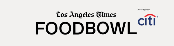 Los Angeles Times Food Bowl - citi